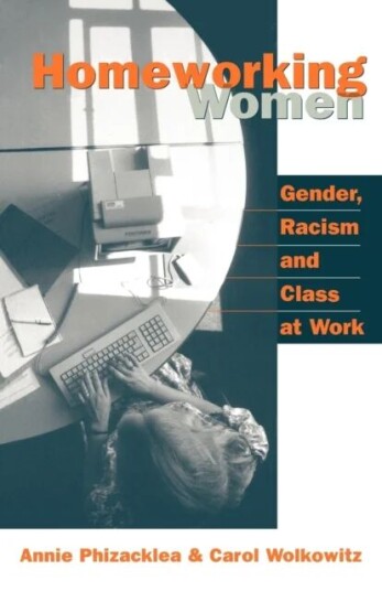 Homeworking Women Av Annie Phizacklea, Carol Wolkowitz
