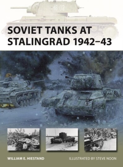 Soviet Tanks at Stalingrad 1942–43 Soviet Tanks at Stalingrad 1942–43