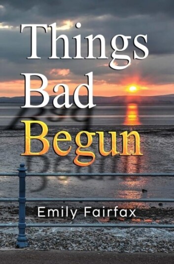 Things Bad Begun Things Bad Begun