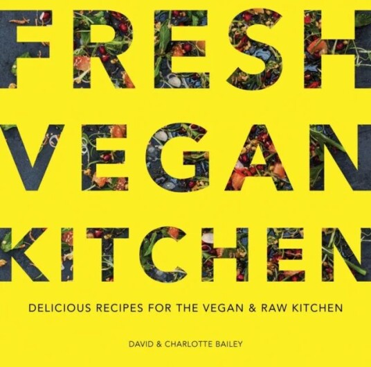 Fresh Vegan Kitchen Av David & Charlotte Bailey