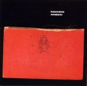 Radiohead Amnesiac Radiohead Amnesiac