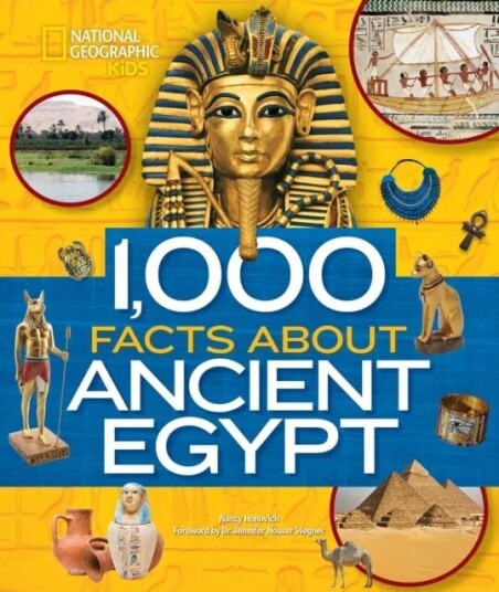 1,000 Facts About Ancient Egypt Av National Geographic Kids 1,000 Facts About Ancient Egypt Av National Geographic Kids