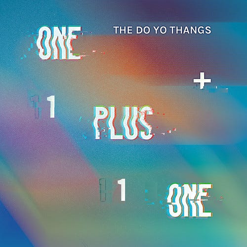 The Do Yo Thangs One Plus One / Indecisive LP/Vinyl