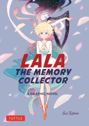 Lala the Memory Collector  A Graphic Novel