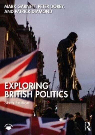 Exploring British Politics Av Mark (University Of Lancaster) Garnett, Peter (Cardiff University Uk) Dorey, Patrick (Queen Mary University Of London) D