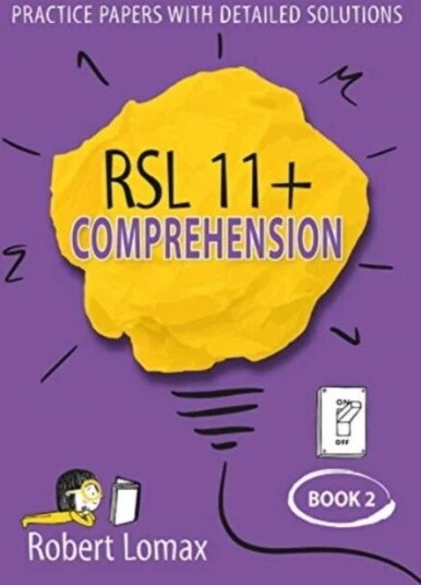 Rsl 11+ Comprehension Av Robert Lomax Rsl 11+ Comprehension Av Robert Lomax