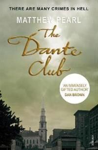 The Dante Club Av Matthew Pearl