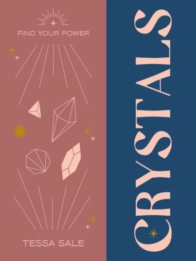 Find Your Power: Crystals Av Tessa Sale