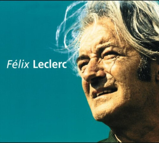 Félix Leclerc Talents Du Siecle CD