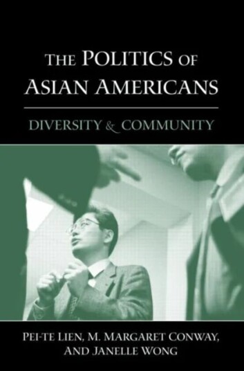 The Politics Of Asian Americans Av Pei-Te (University Of California Santa Barbara Usa) Lien, M. Margaret Conway, Janelle Wong
