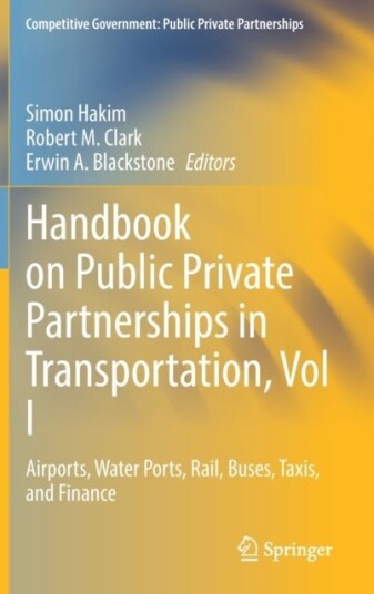 Handbook on Public Private Partnerships in Transportation Vol I