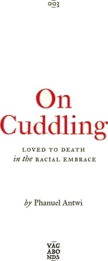 On Cuddling Av Phanuel Antwi