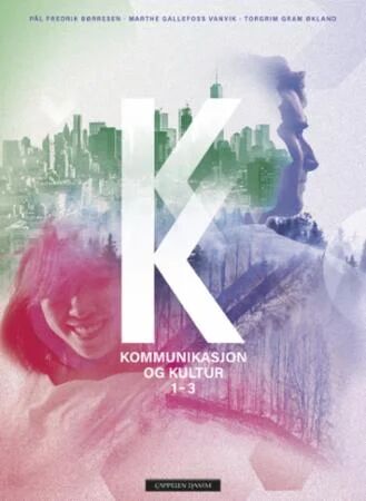 Kommunikasjon Og Kultur 1-3 Av Pål Fredrik Børresen, Marthe Gallefoss Vanvik, Torgrim Gram Økland