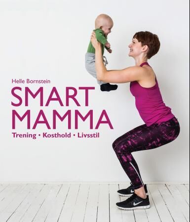 Smart Mamma Av Helle Bornstein Smart Mamma Av Helle Bornstein