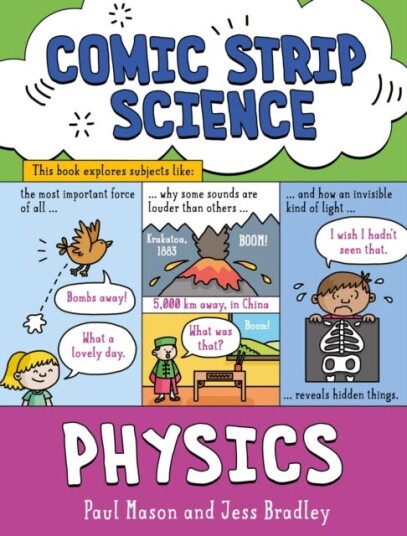 Comic Strip Science: Physics The science of forces, energy and simple machines