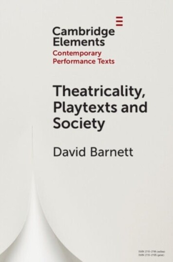 Theatricality Playtexts and Society