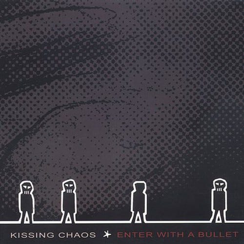Kissing Chaos Enter With A Bullet CD Kissing Chaos Enter With A Bullet CD