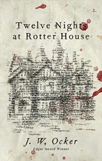 Twelve Nights At Rotter House Av J.W. Ocker