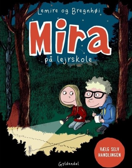 Mira På Leirskole. Velg Selv Handlingen | Sabine Lemire | Språk: Dansk