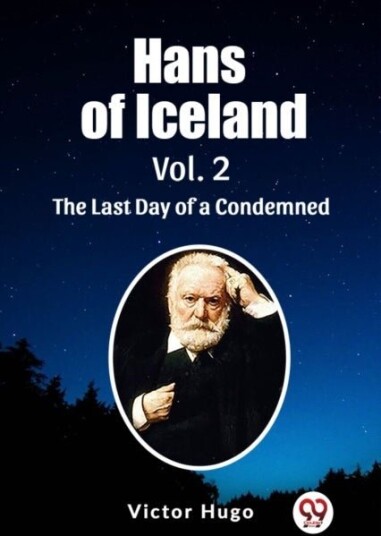 Hans of Iceland Vol. 2The Last Day of a Condemned Edition2023