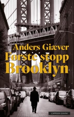 Første Stopp Brooklyn Av Anders Giæver