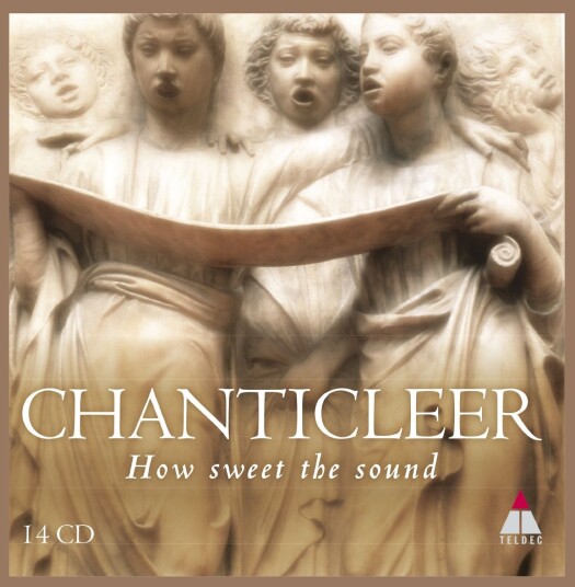 Chanticleer Choir, Chanticleer  How Sweet The Sound  CD