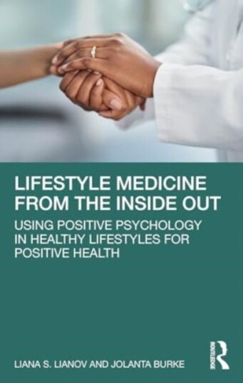 Lifestyle Medicine from the Inside Out Lifestyle Medicine from the Inside Out