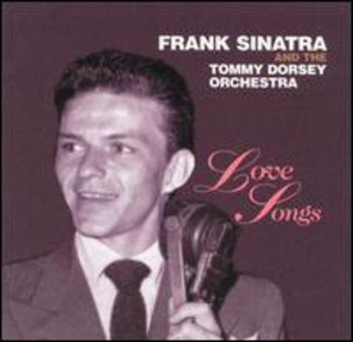 Frank Sinatra Tommy Dorsey Love Songs CD