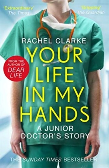 Your Life In My Hands - A Junior Doctor'S Story Av Rachel Clarke