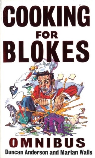 Cooking For Blokes Omnibus