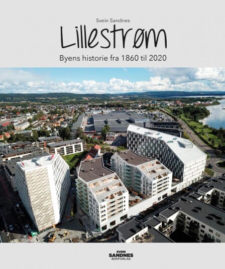 Lillestrøms Historie Av Svein Sandnes