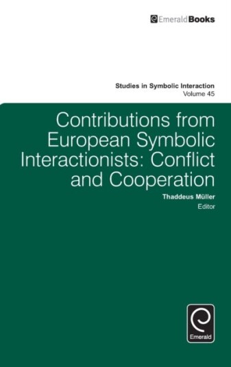 Contributions From European Symbolic Interactionists