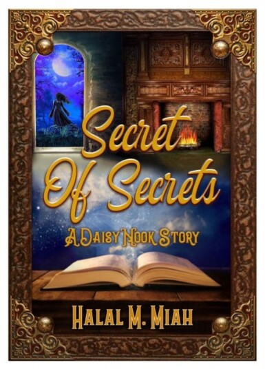 Secret of Secrets A Daisy Nook Story