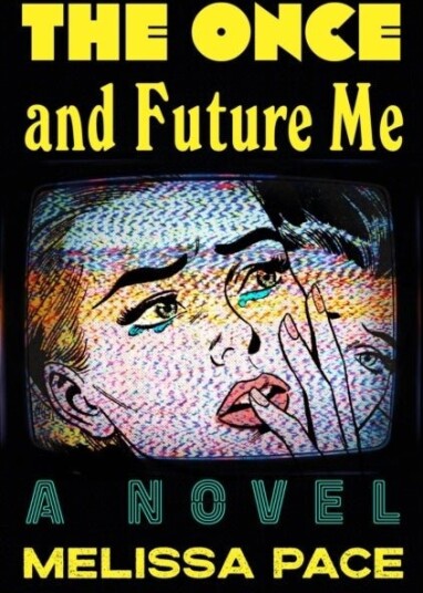 The Once and Future Me