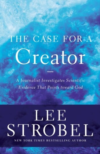 The Case for a Creator A Journalist Investigates Scientific Evidence That Points Toward God The Case for a Creator A Journalist Investigates Scientific Evidence That Points Toward God