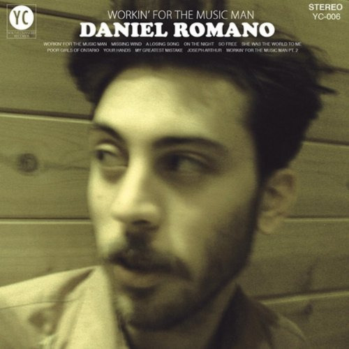 Daniel Romano Workin' For The Music Man CD