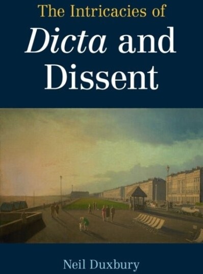 The Intricacies of Dicta and Dissent
