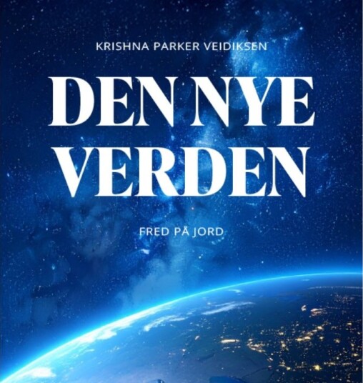 Den Nye Verden | Krishna Parker Veidiksen | Språk: Dansk