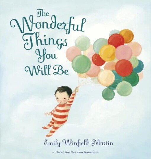 The Wonderful Things You Will Be Av Emily Winfield Martin