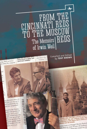 From the Cincinnati Reds to the Moscow Reds The Memoirs of Irwin Weil From the Cincinnati Reds to the Moscow Reds The Memoirs of Irwin Weil