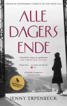 Alle dagers ende av Jenny Erpenbeck - Pocketbok fra Forlaget Oktober Alle dagers ende av Jenny Erpenbeck - Pocketbok fra Forlaget Oktober