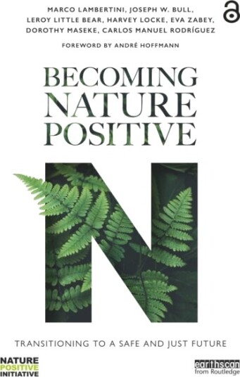 Becoming Nature Positive Transitioning to a Safe and Just Future