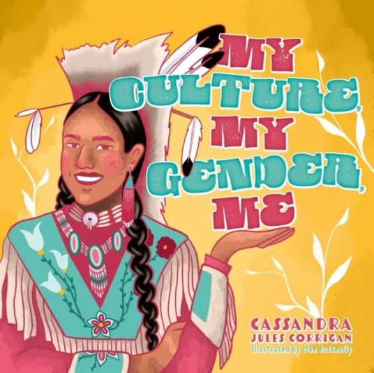 My Culture, My Gender, Me Av Cassandra Jules Corrigan My Culture, My Gender, Me Av Cassandra Jules Corrigan