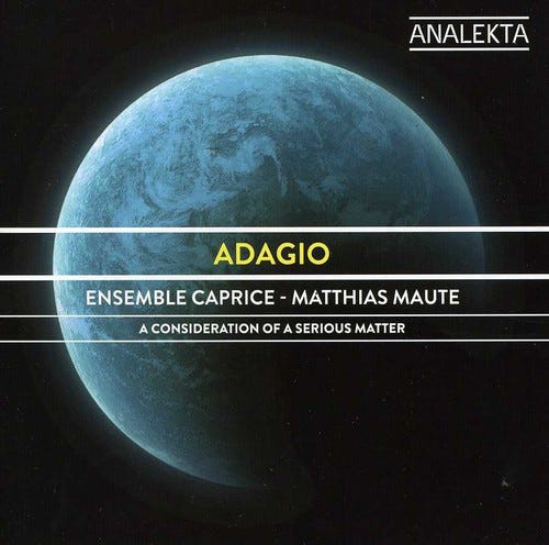 Ensemble Caprice, Shannon Mercer, Sophie Larivière  Adagio: A Consideration Of A Serious Matter  CD
