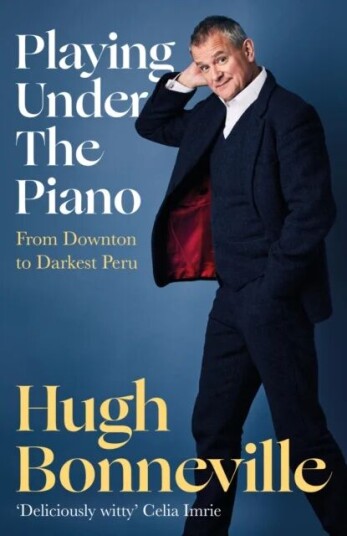 Playing Under The Piano: 'Comedy Gold' Sunday Times Av Hugh Bonneville