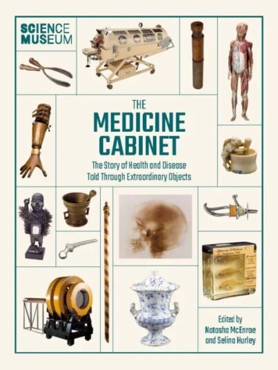 The Medicine Cabinet Av Natasha Mcenroe, Selina Hurley, The Science Museum