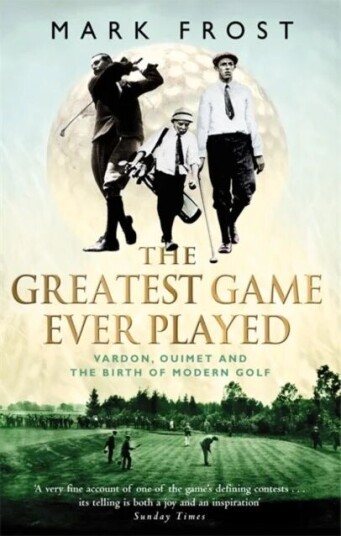 The Greatest Game Ever Played Av Mark Frost