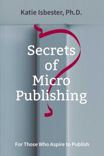 Secrets of MicroPublishing