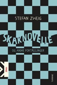 Zweig Stefan Skaknovelle og andre fortællinger