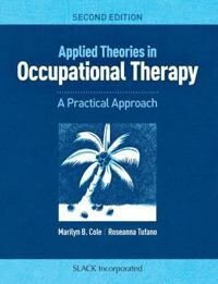 Applied Theories In Occupational Therapy Av Marilyn B. Cole, Roseanna Tufano